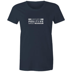 Women's Maple Tee Always Keep a Positive Mindset 