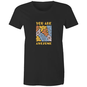 Women's Maple Tee You are Awesome 