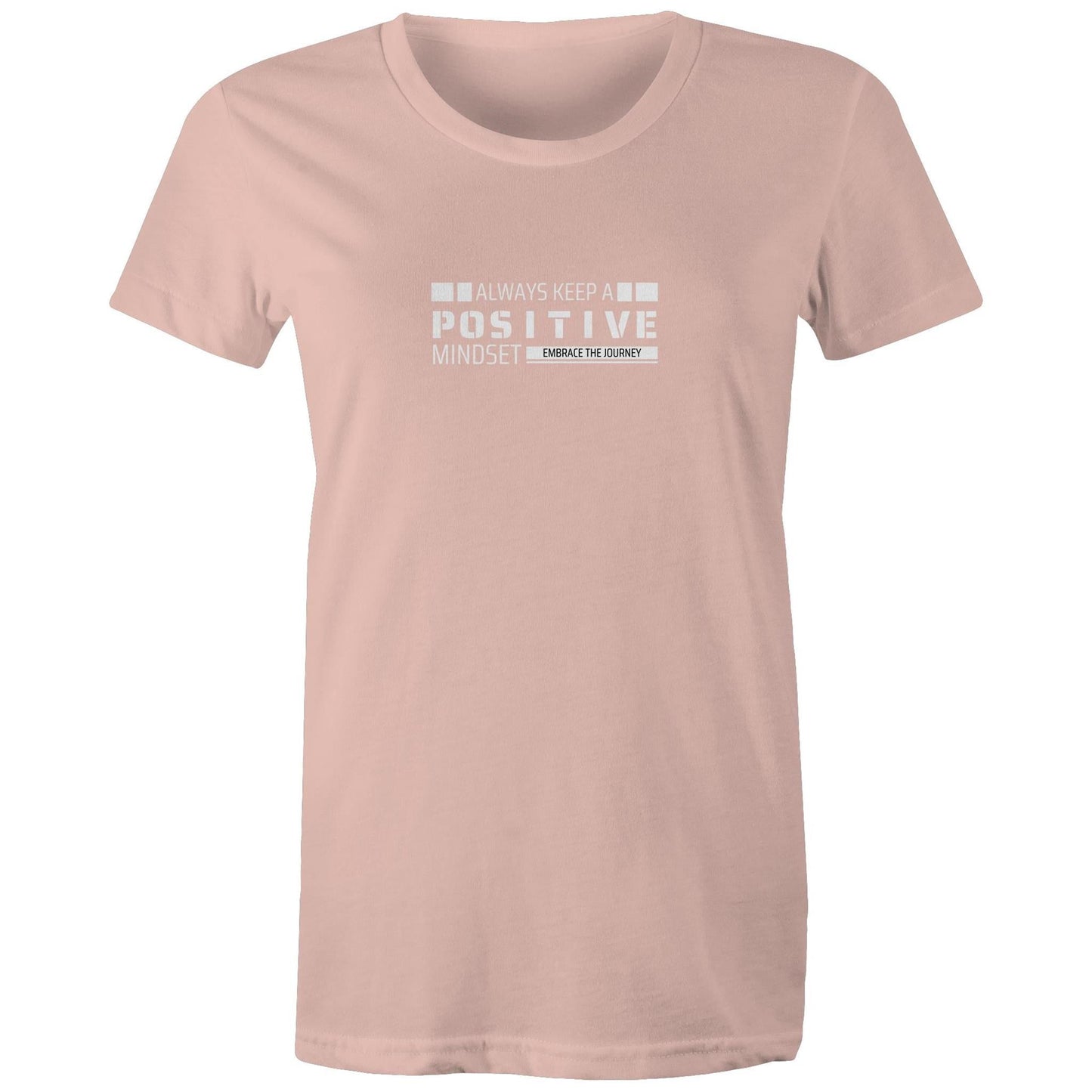 Women's Maple Tee Always Keep a Positive Mindset 