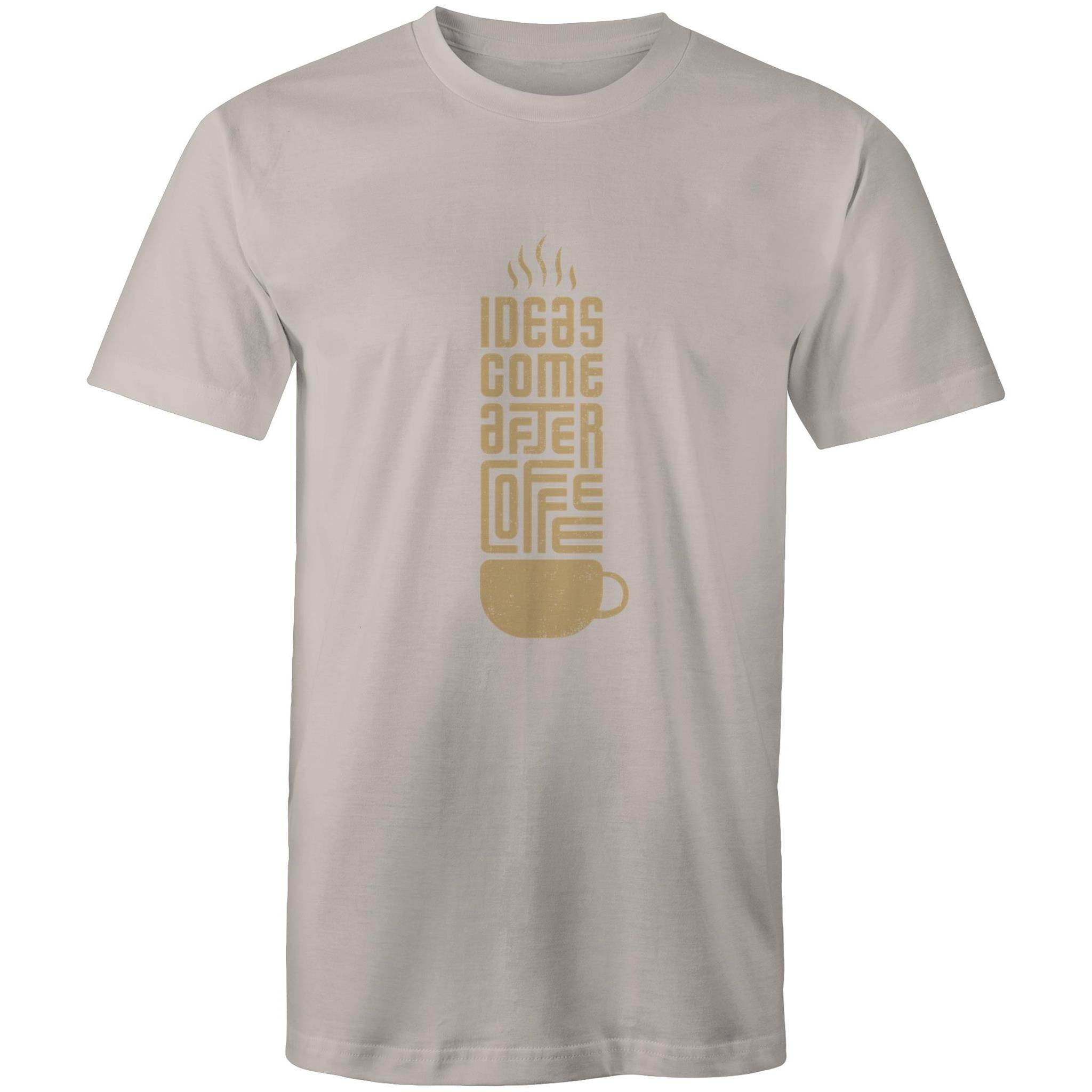 T-Shirt Ideas come after Coffee 
