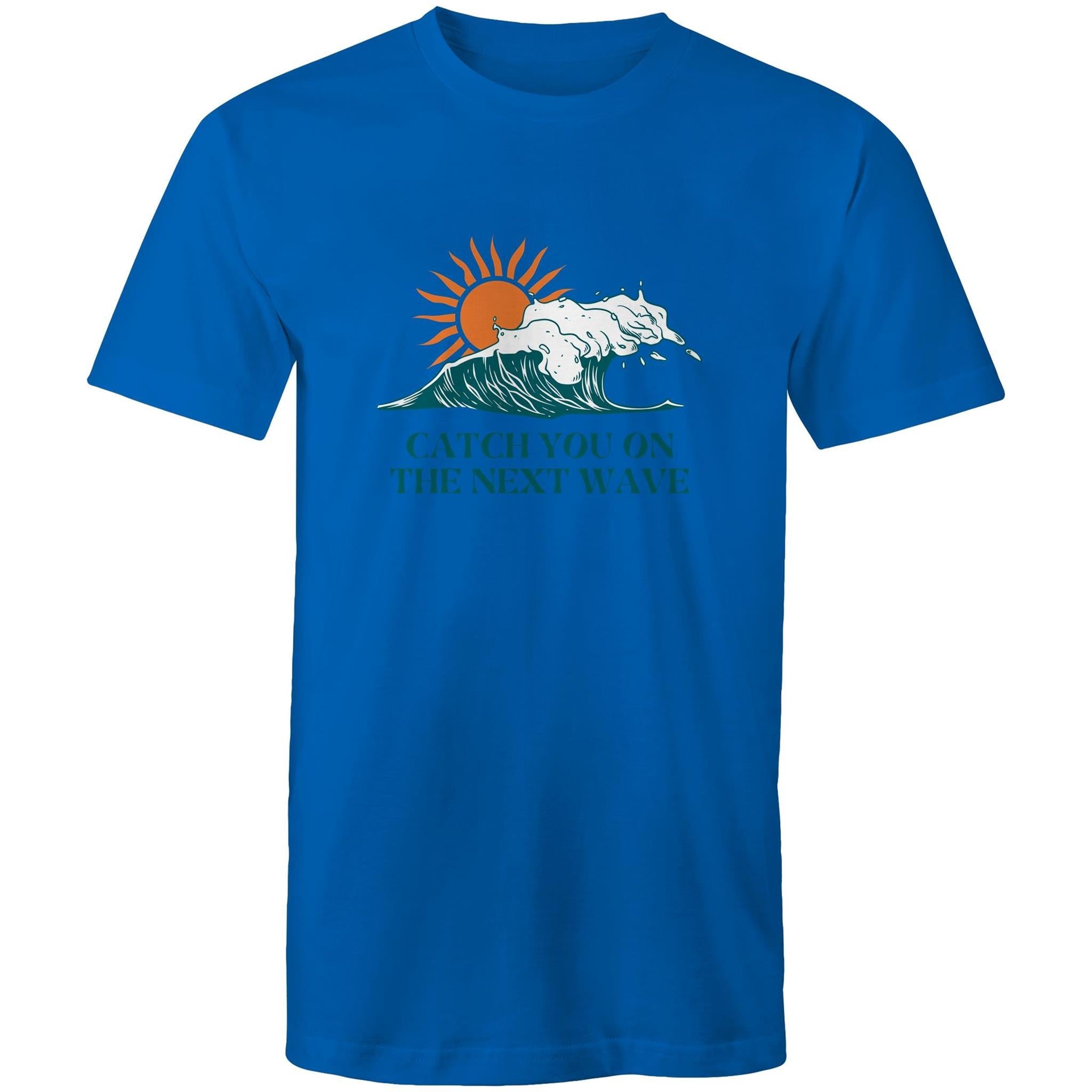 T-Shirt Catch you on the next Wave 