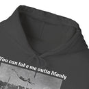 Hoodie Can't Take Manly Outta Me 