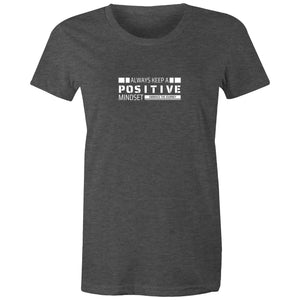 Women's Maple Tee Always Keep a Positive Mindset 