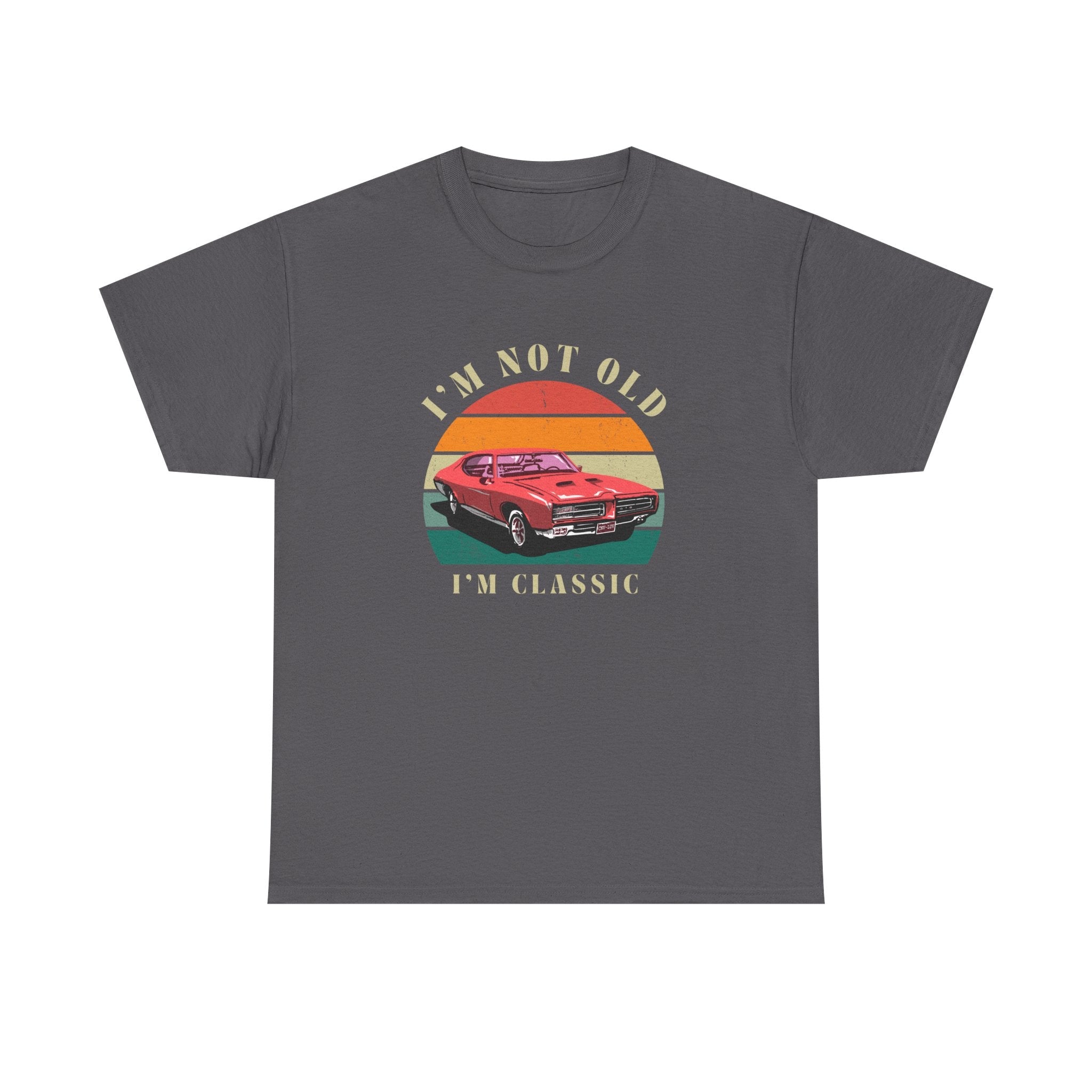 Vintage Car Lover Tee - I'm Not Old I'm Classic T-Shirt 