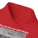 Hoodie Can't Take Manly Outta Me 