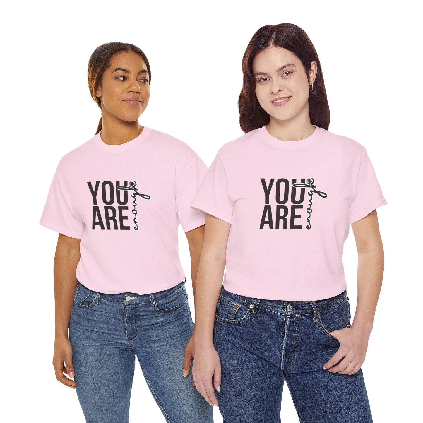 Empowerment T-Shirt - You are enough Tshirt 