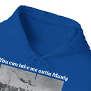 Hoodie Can't Take Manly Outta Me 