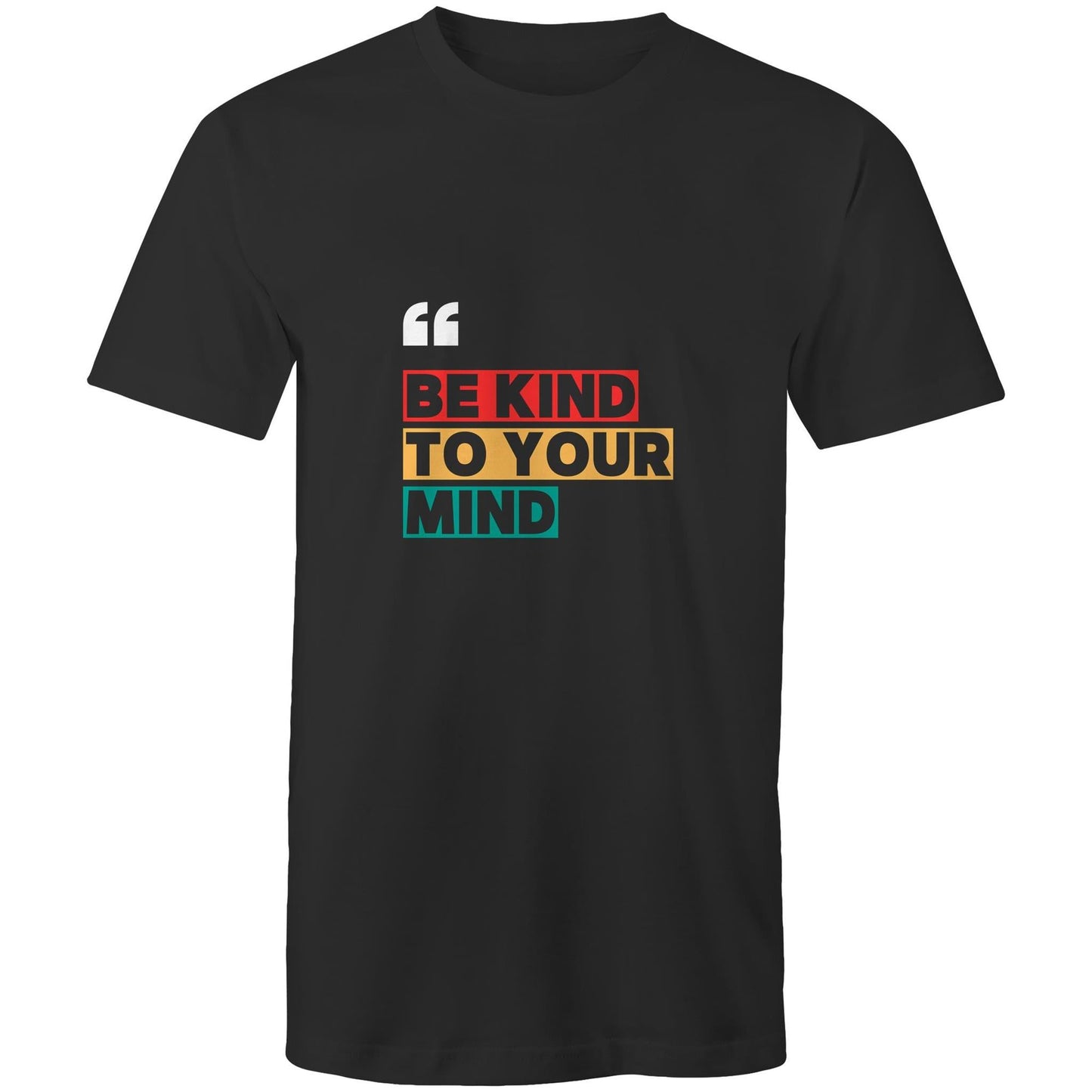T-Shirt Be Kind to your Mind 