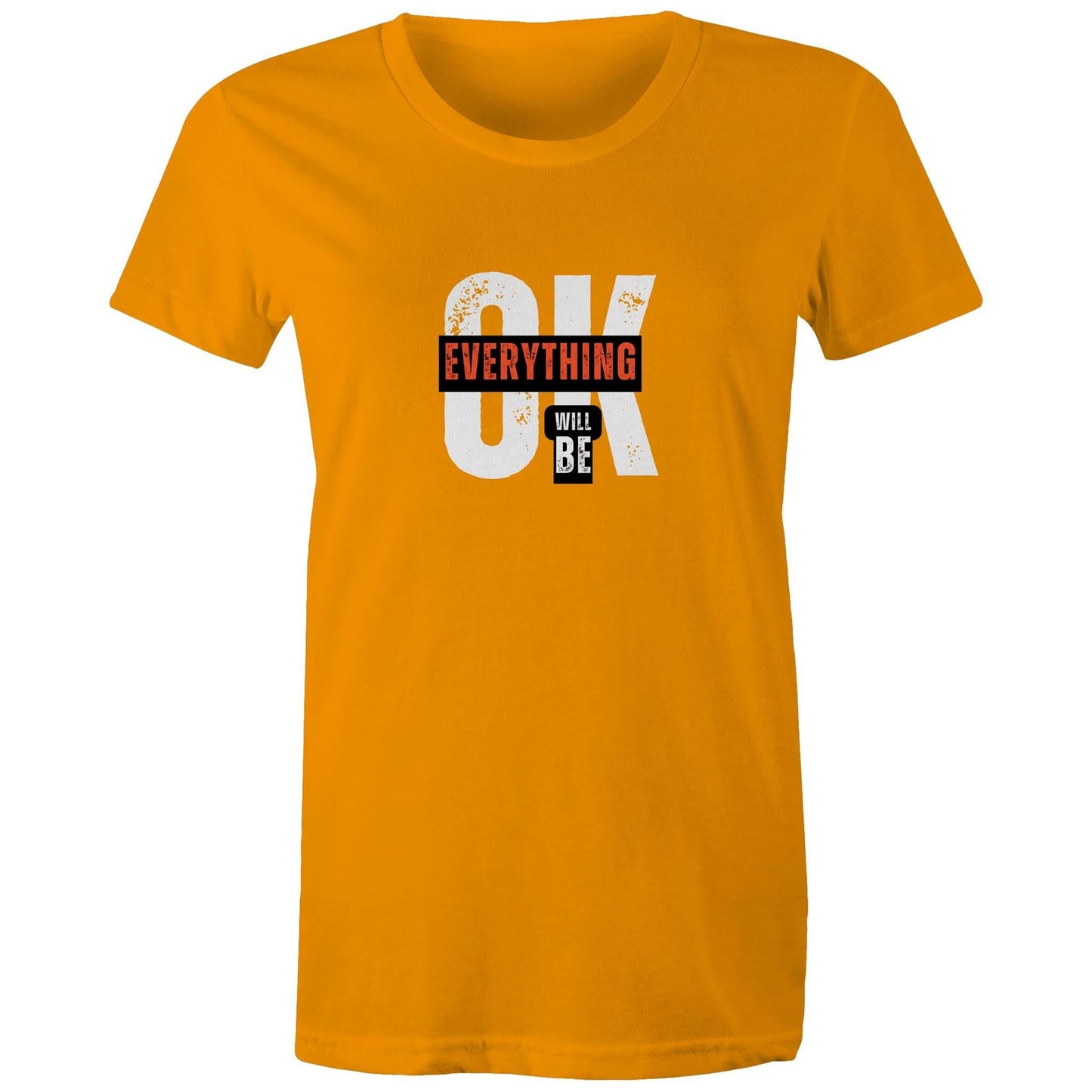 Women's Maple Tee Everything will be OK 