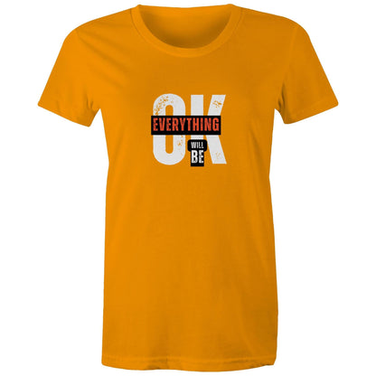 Women's Maple Tee Everything will be OK 