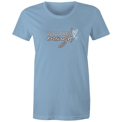 Women's Maple Tee You are Enough Print 