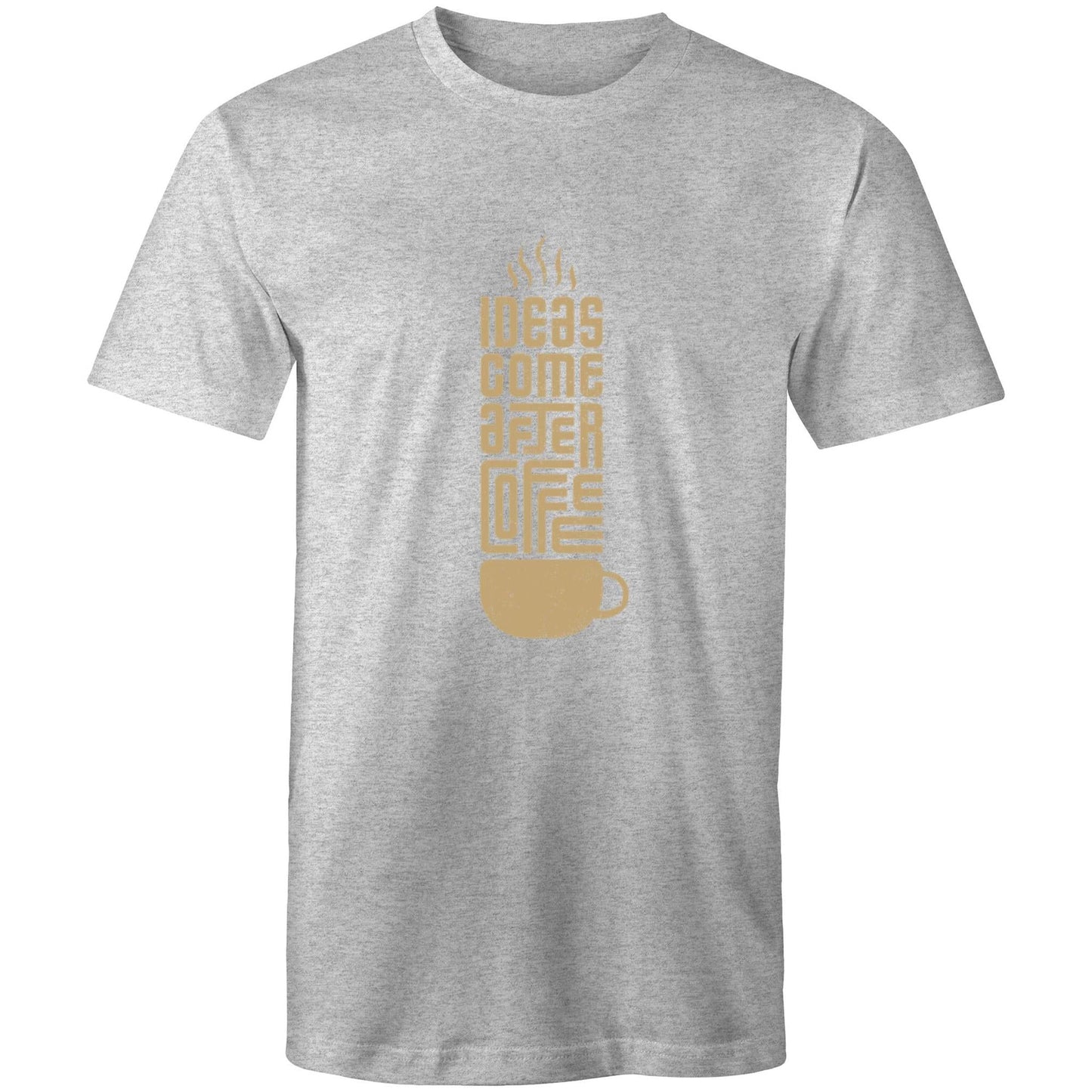 T-Shirt Ideas come after Coffee 