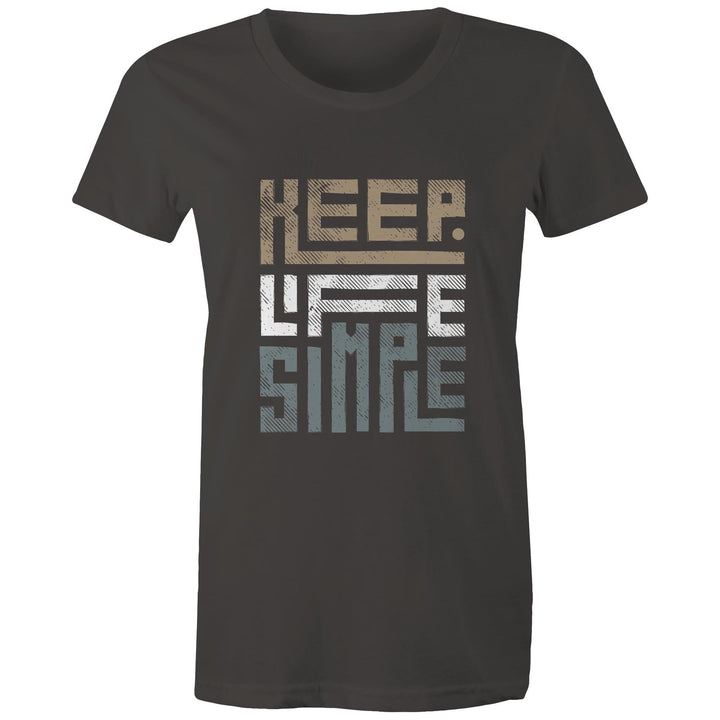 Women's Maple Tee Keep Life Simple Print 
