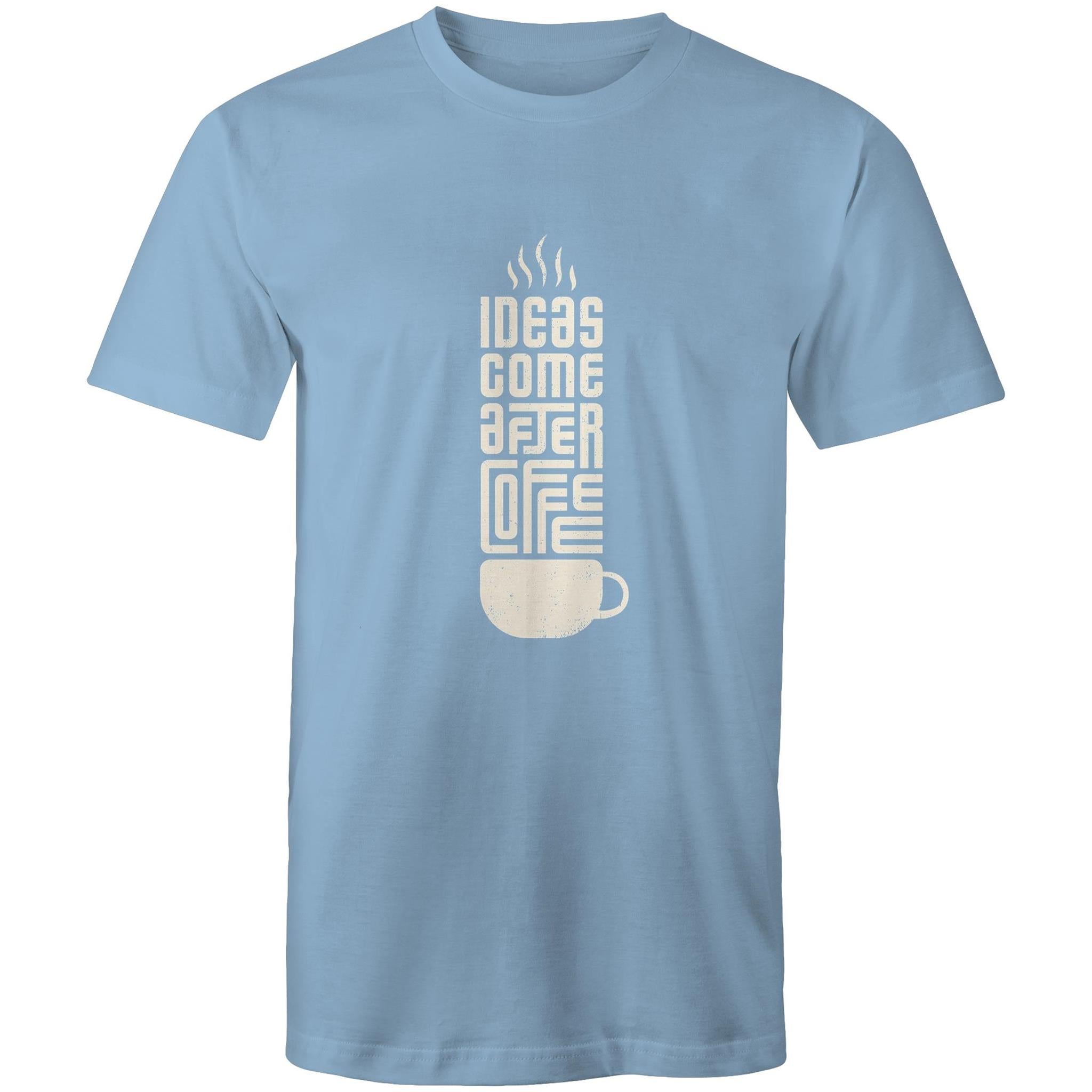 T-Shirt Ideas come after Coffee 