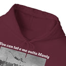 Hoodie Can't Take Manly Outta Me 