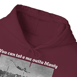 Hoodie Can't Take Manly Outta Me 