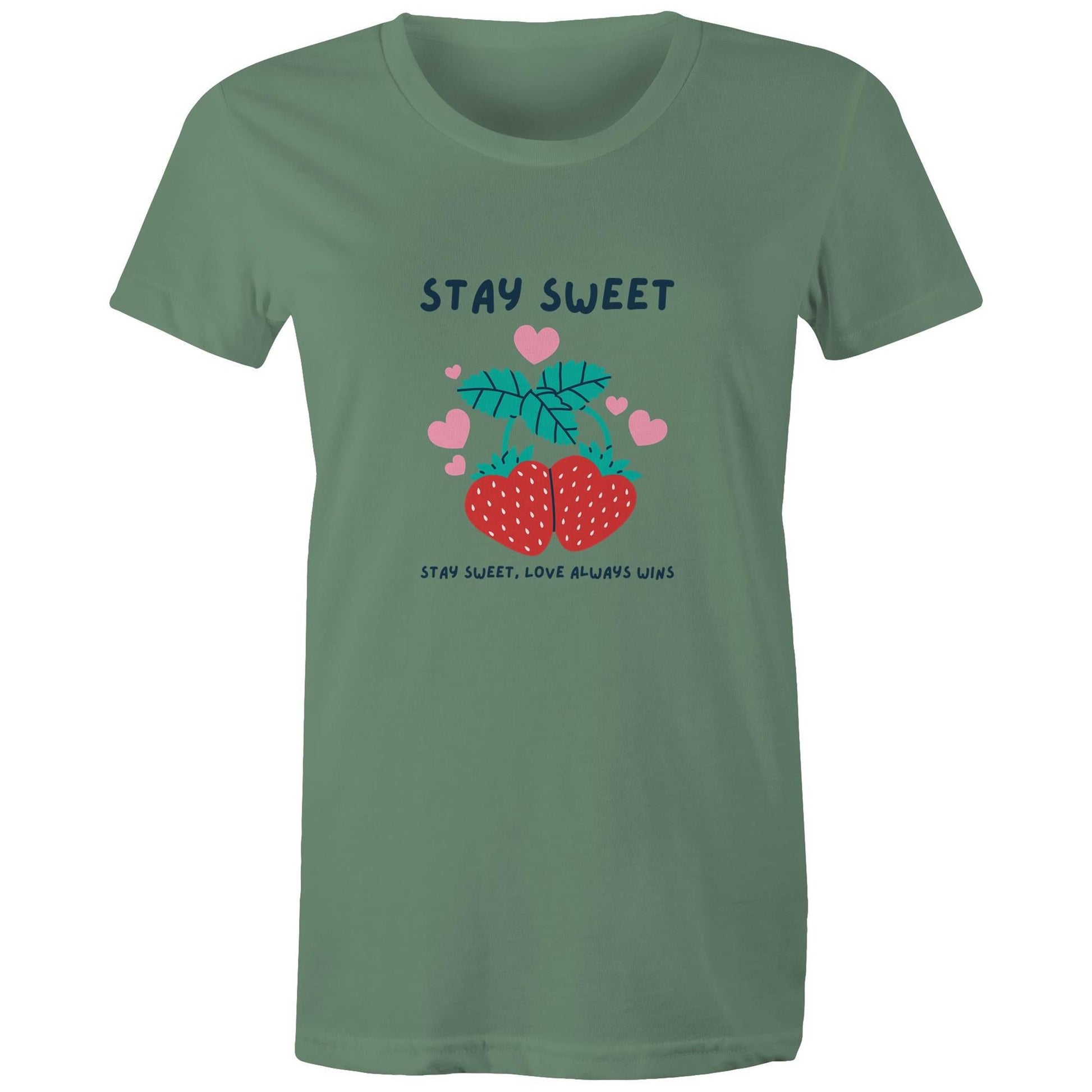 Women's Maple Tee Stay Sweet Love Always Wins 