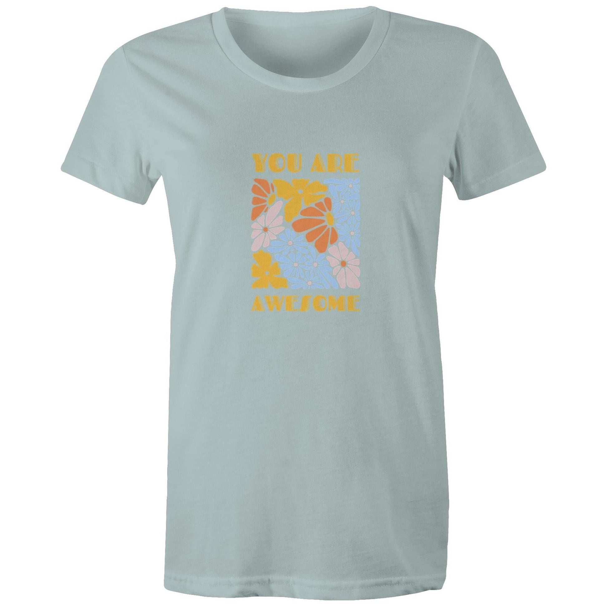 Women's Maple Tee You are Awesome 