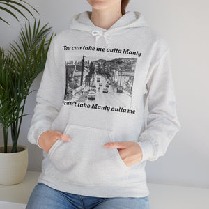 Hoodie Can't Take Manly Outta Me Unisex Sweatshirt 