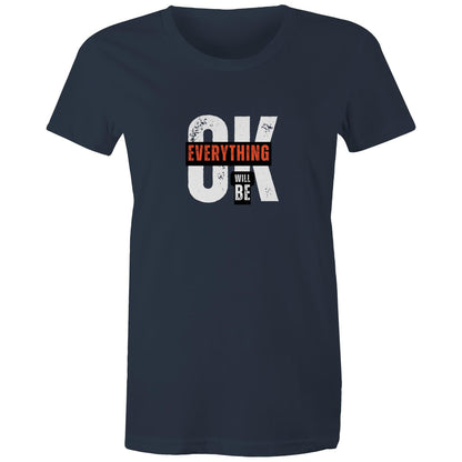 Women's Maple Tee Everything will be OK 