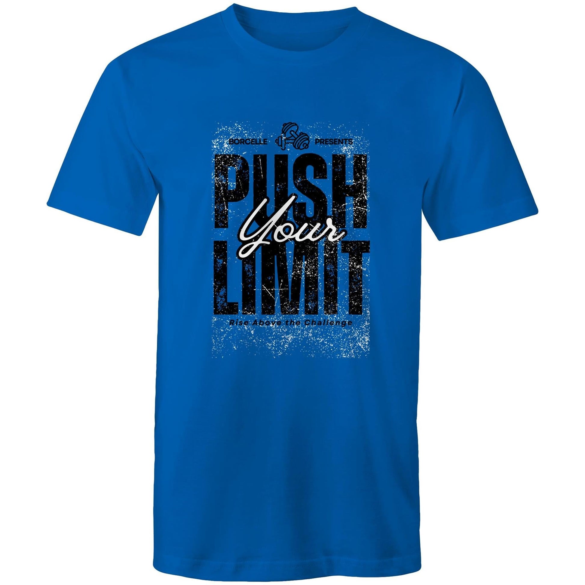 T-Shirt Push Your Limit Rise above your Challenge 