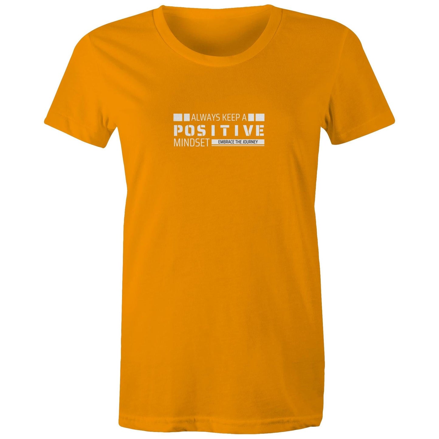 Women's Maple Tee Always Keep a Positive Mindset 