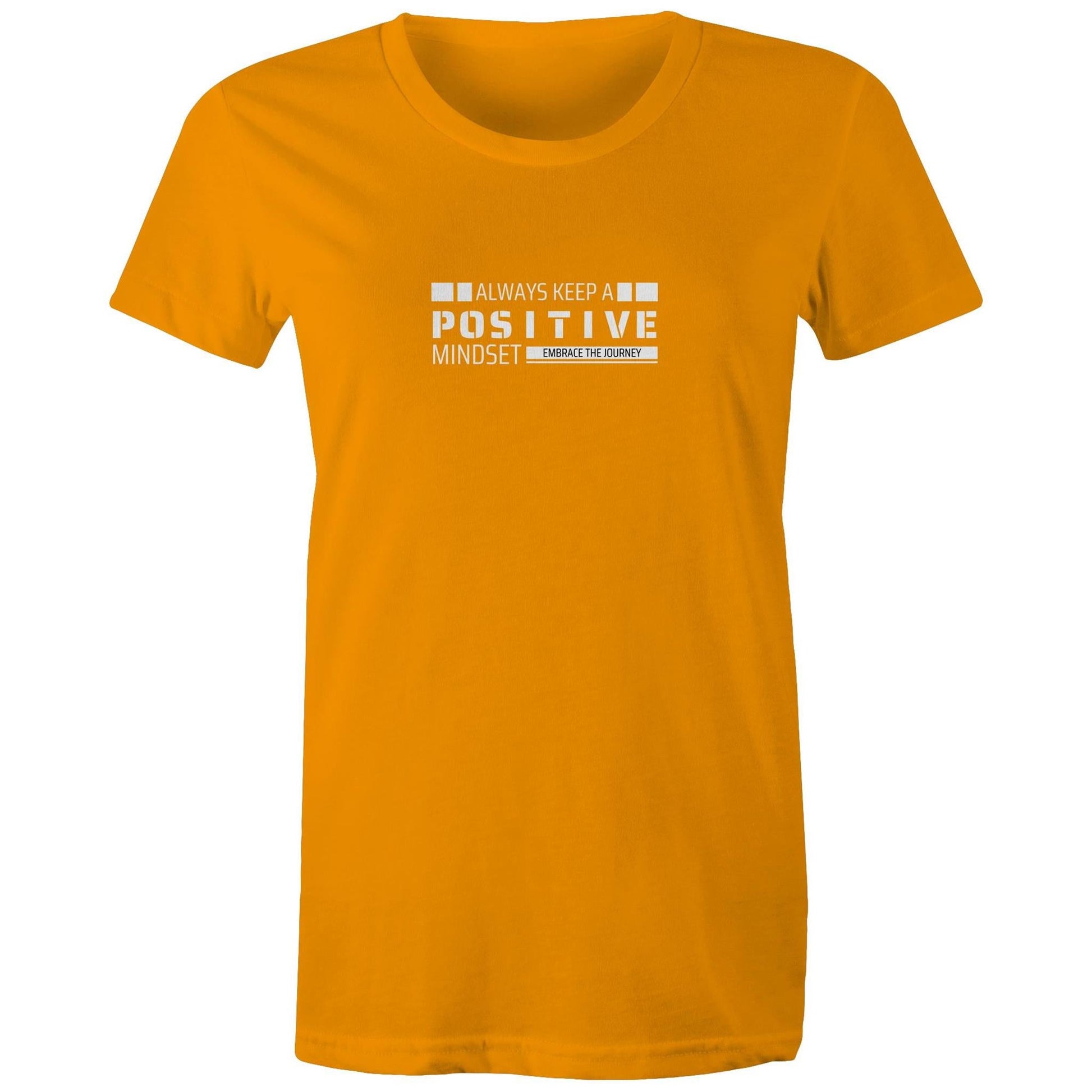 Women's Maple Tee Always Keep a Positive Mindset 