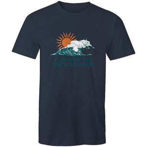 T-Shirt Catch you on the next Wave 