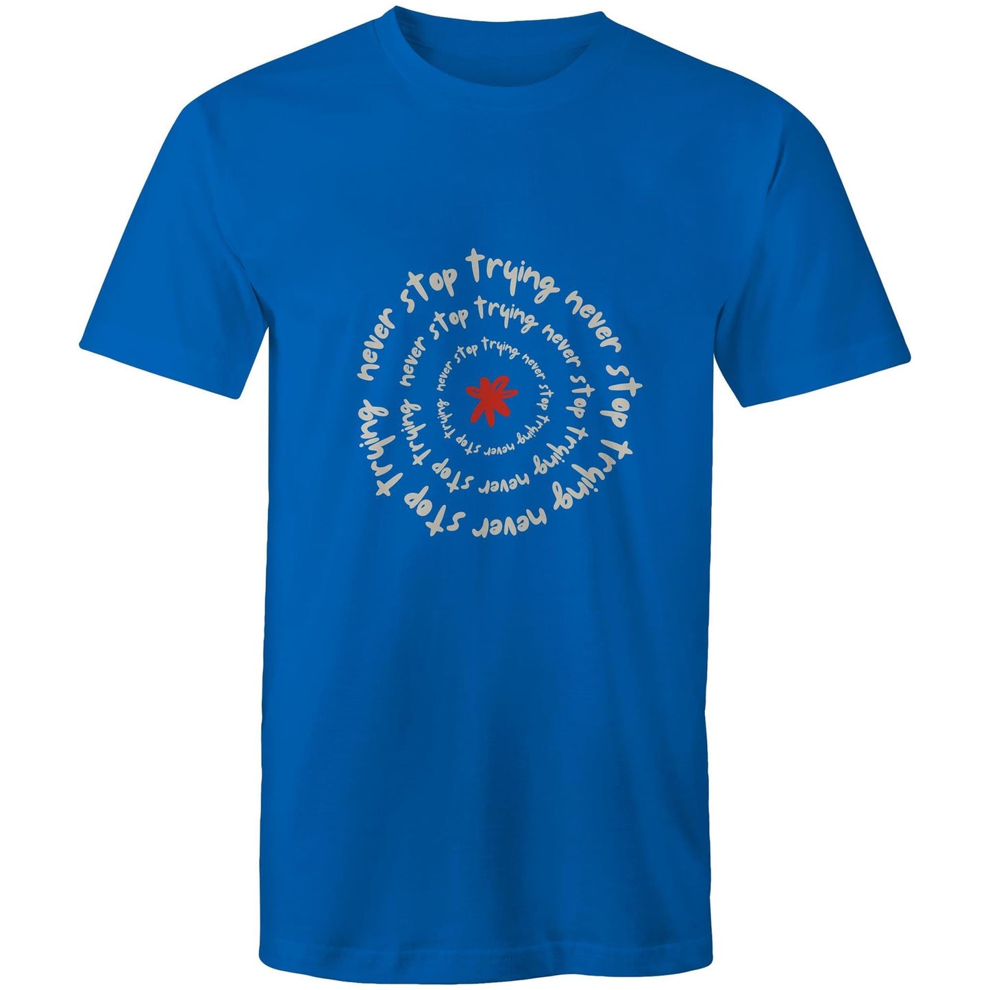 T-Shirt Never Stop Trying 