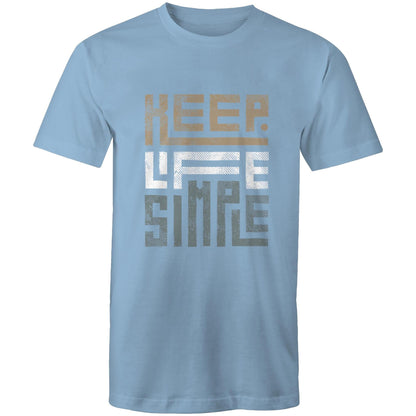 Mens T-Shirt Keep Life Simple 