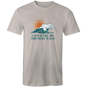 Mens T-Shirt Catch you on the next wave custom logo 