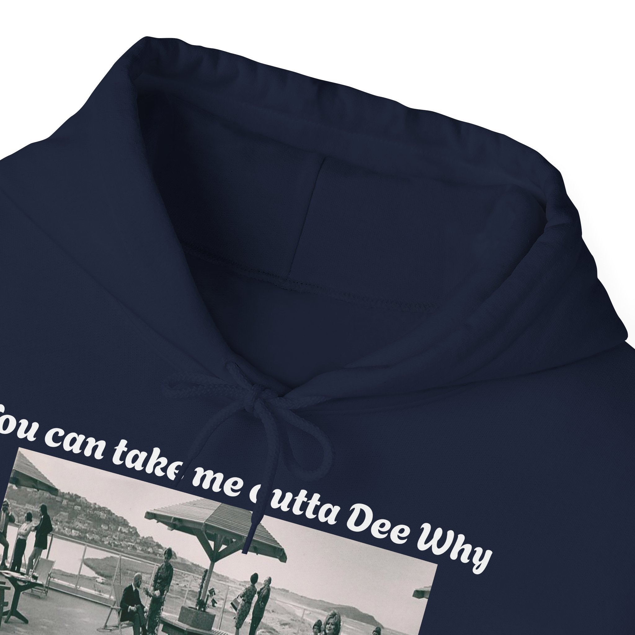Hoodie Can't Take Dee Why Outta Me 