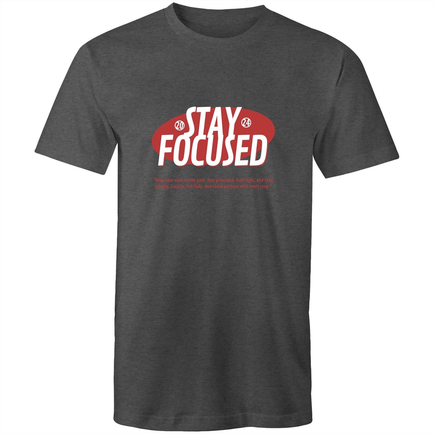 Mens T-Shirt Stay Focussed 