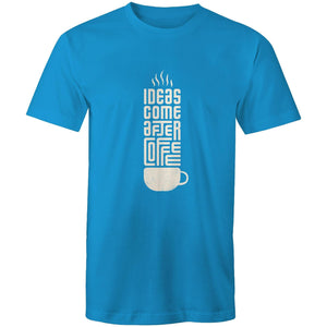 T-Shirt Ideas come after Coffee 