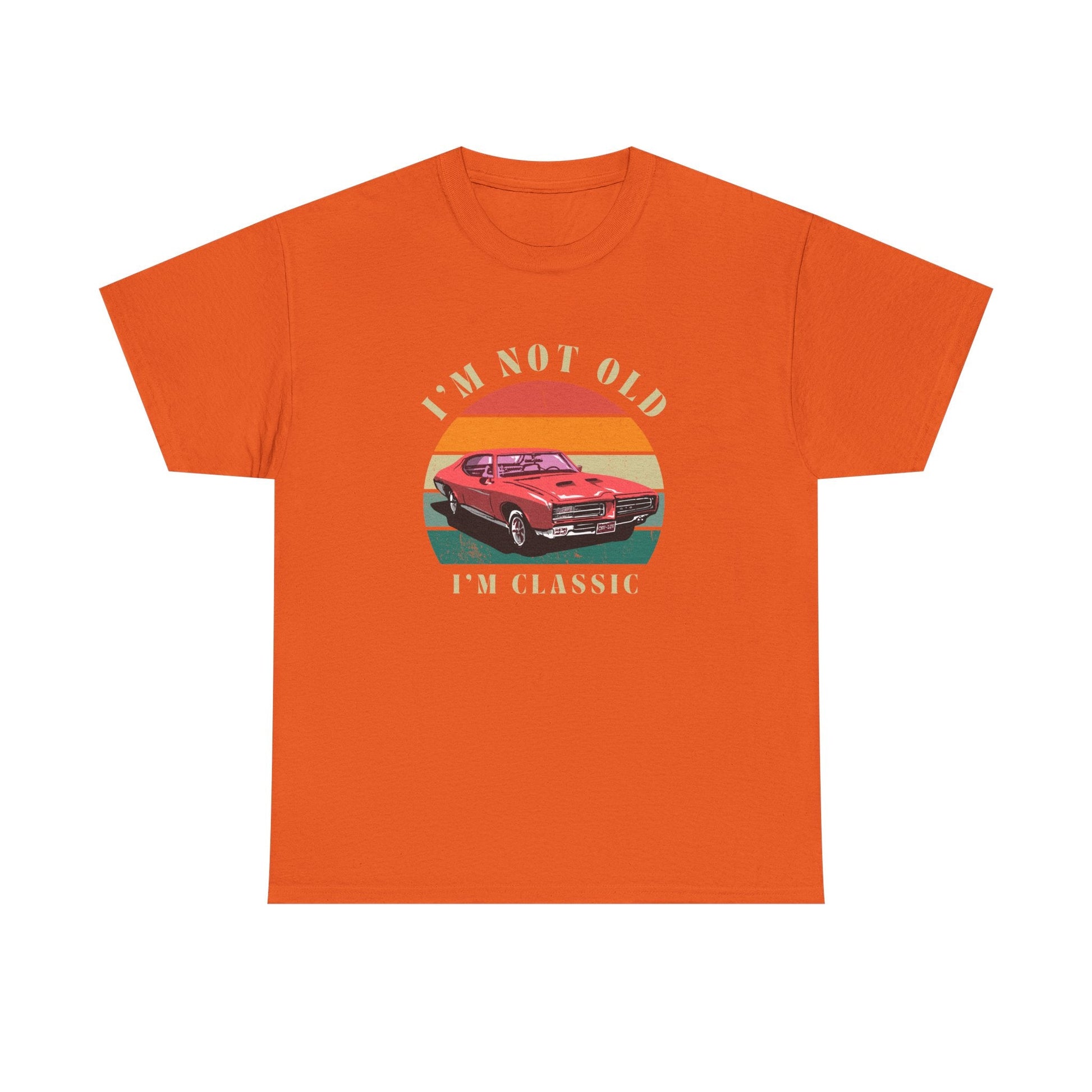 Vintage Car Lover Tee - I'm Not Old I'm Classic T-Shirt 