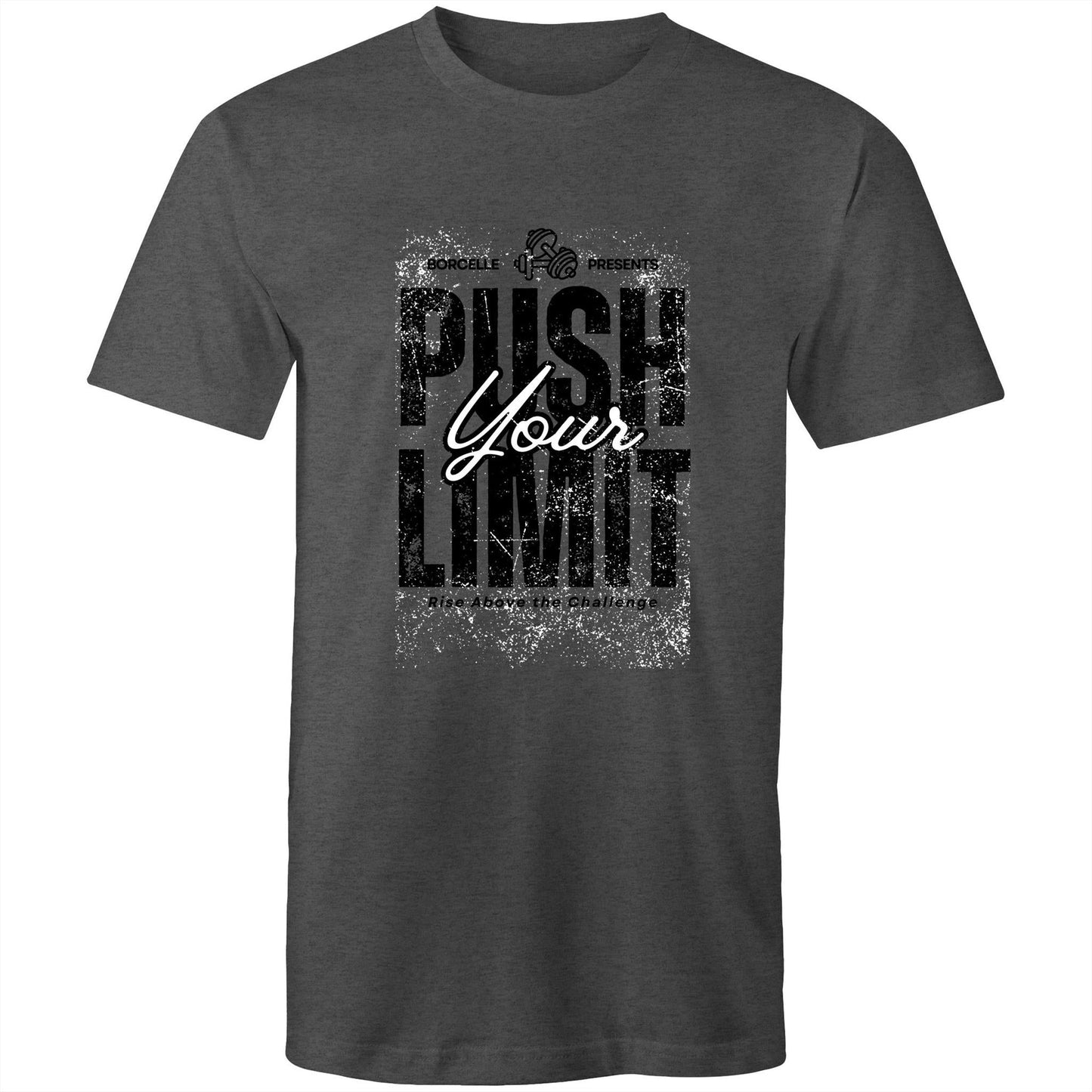 T-Shirt Push Your Limit Rise above your Challenge 