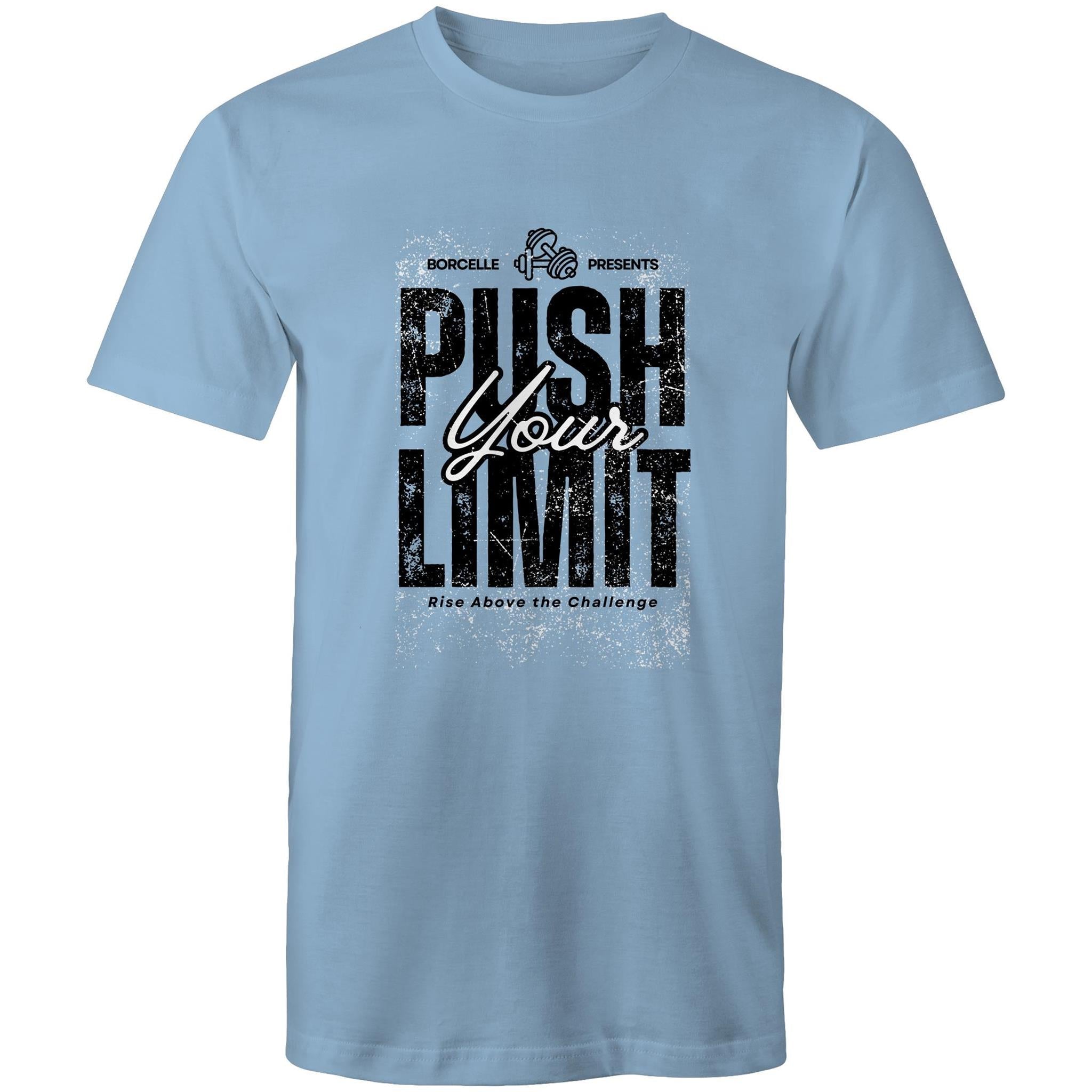 T-Shirt Push Your Limit Rise above your Challenge 