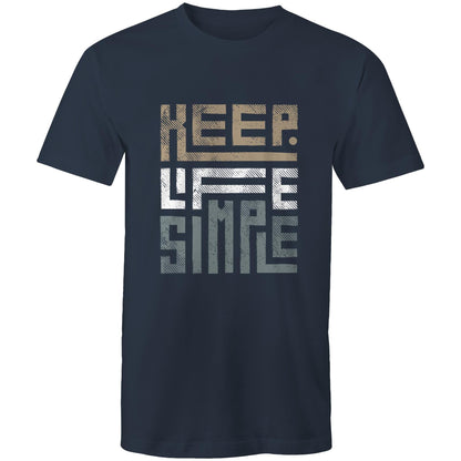 Mens T-Shirt Keep Life Simple 