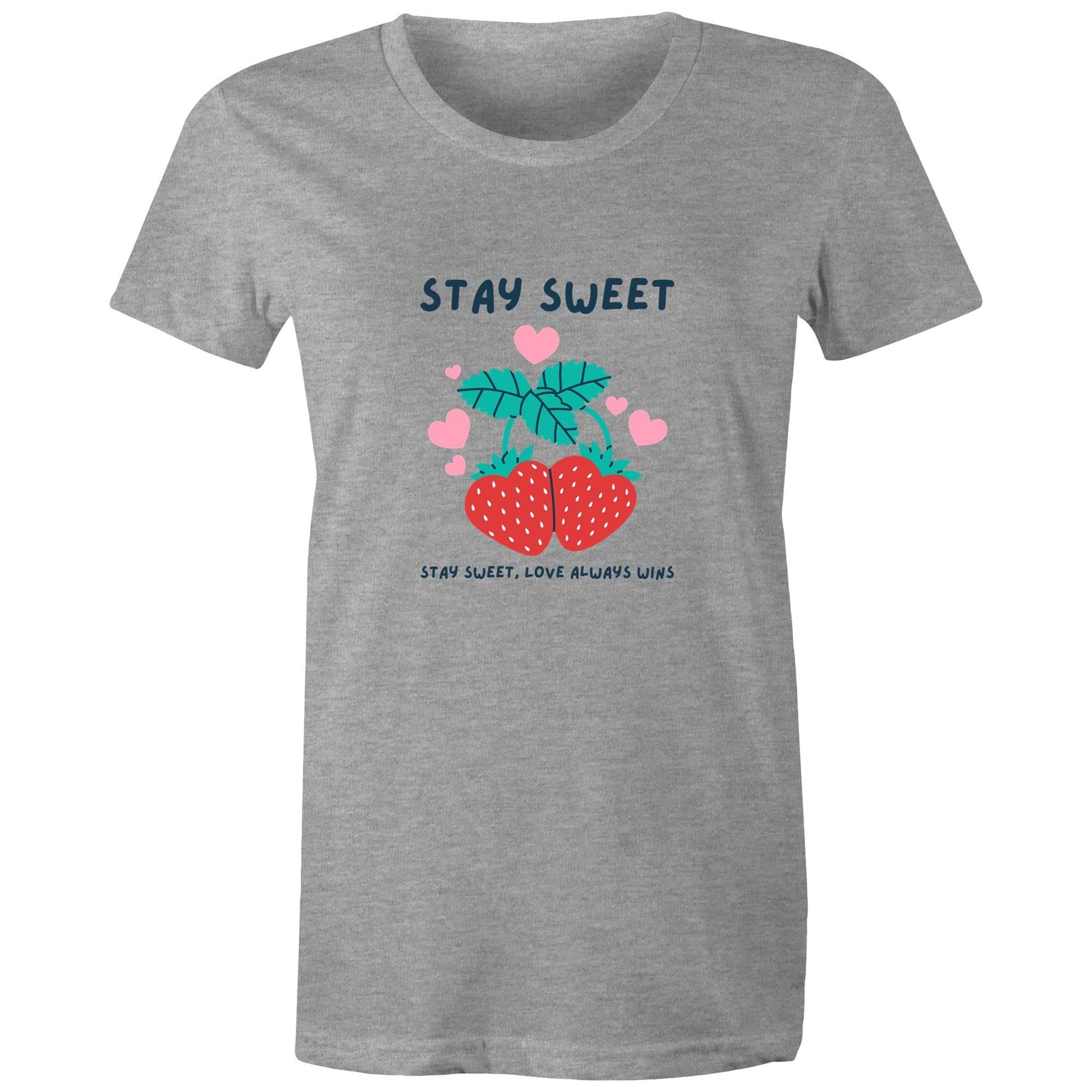 Women's Maple Tee Stay Sweet Love Always Wins 