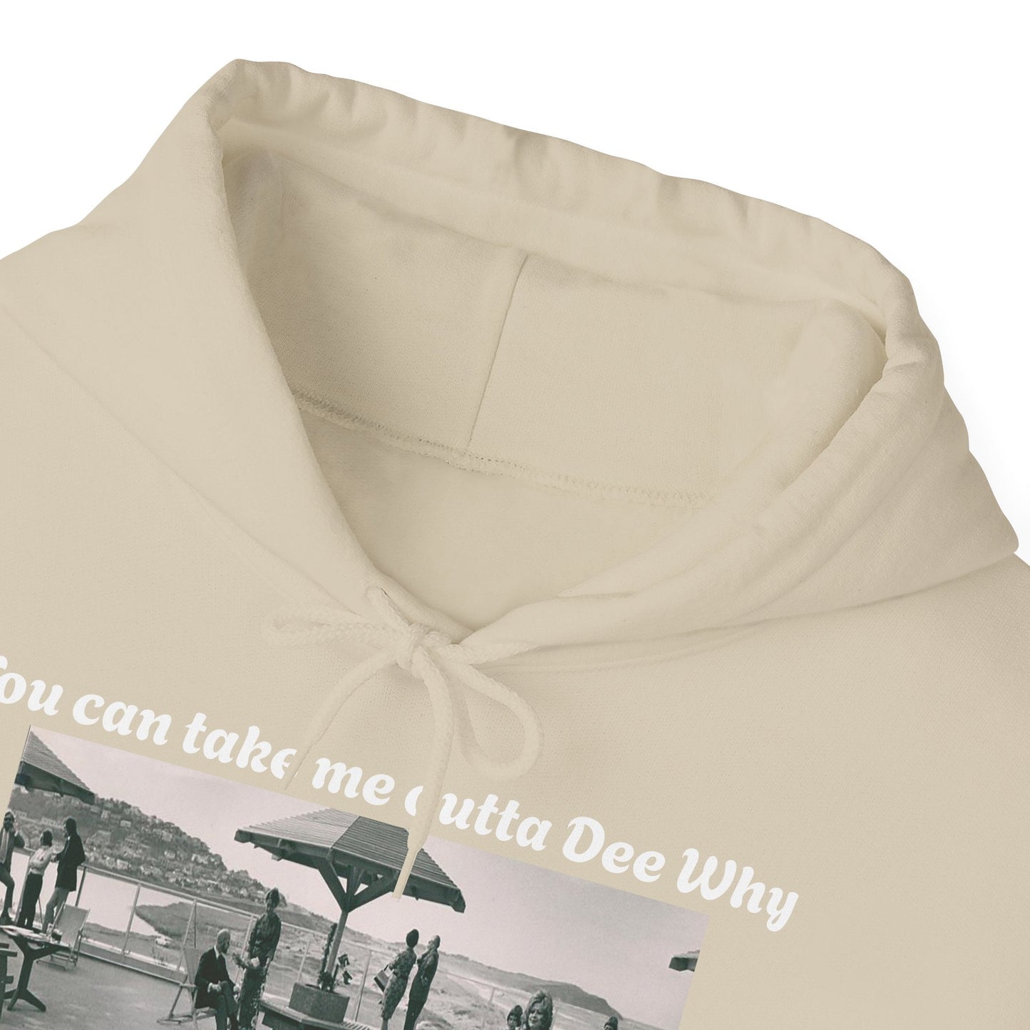 Hoodie Can't Take Dee Why Outta Me 