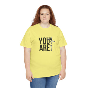 Empowerment T-Shirt - You are enough Tshirt 