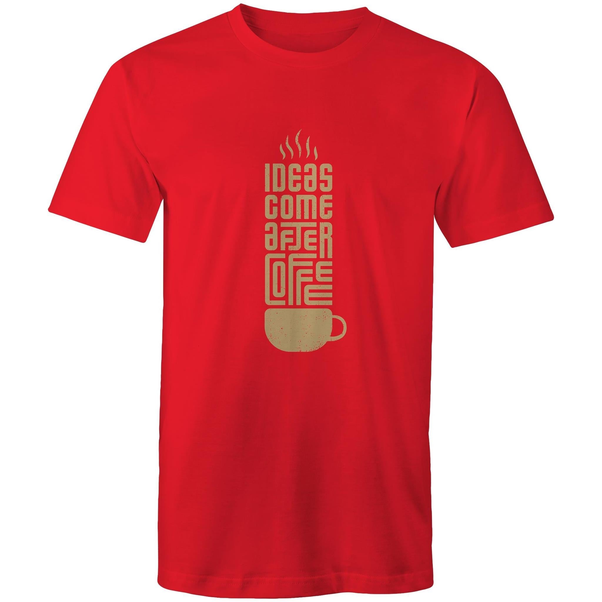 T-Shirt Ideas come after Coffee 