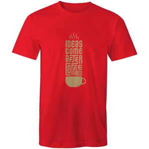T-Shirt Ideas come after Coffee 