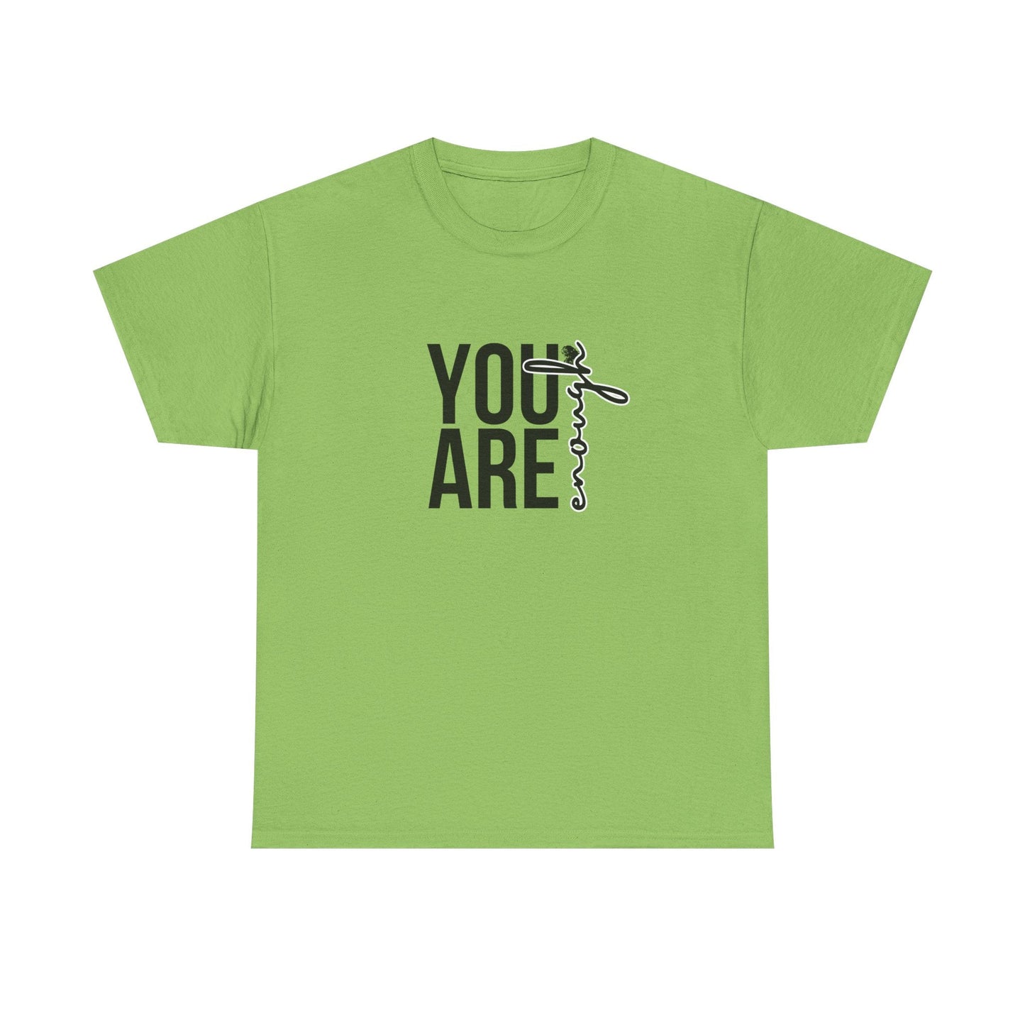Empowerment T-Shirt - You are enough Tshirt 
