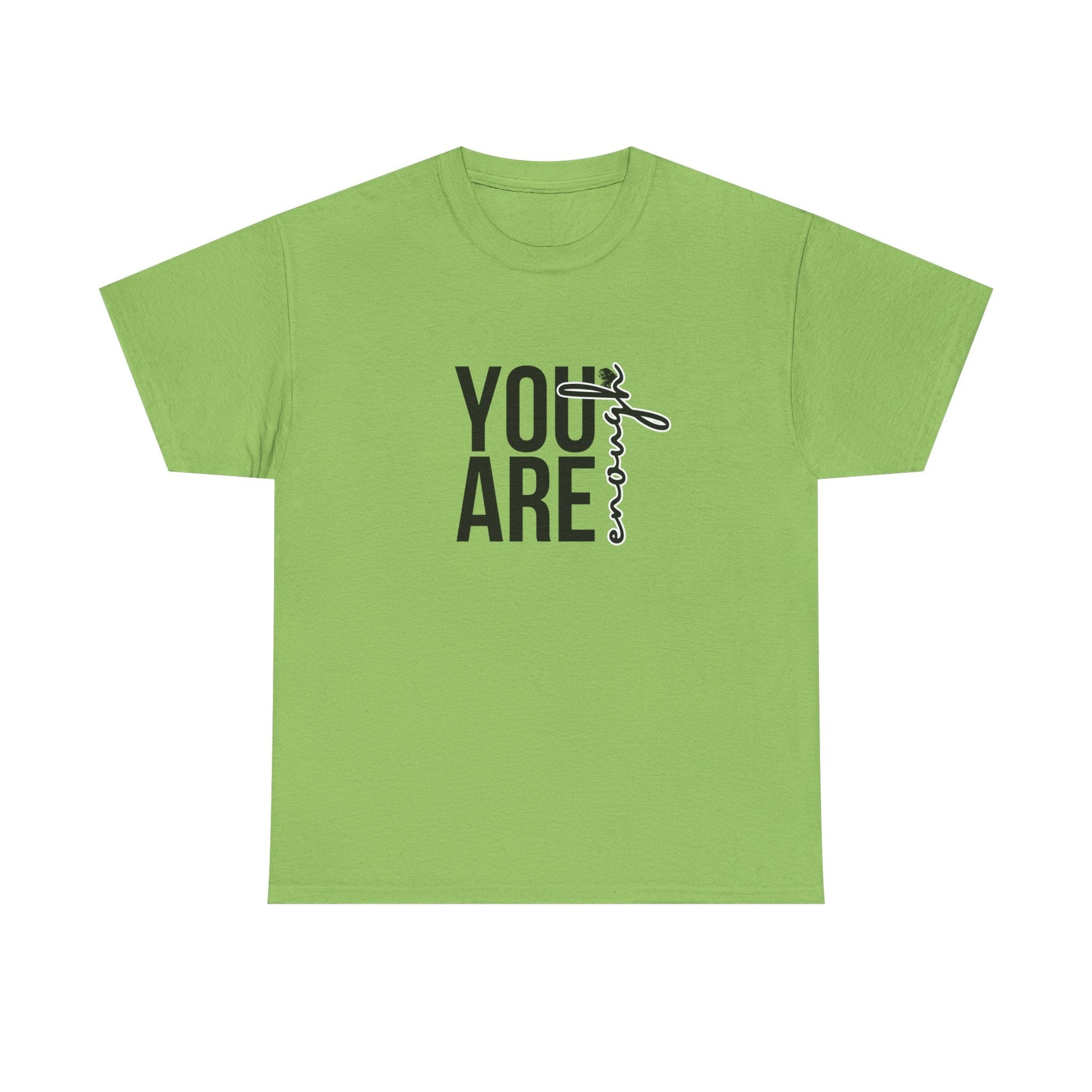 Empowerment T-Shirt - You are enough Tshirt 