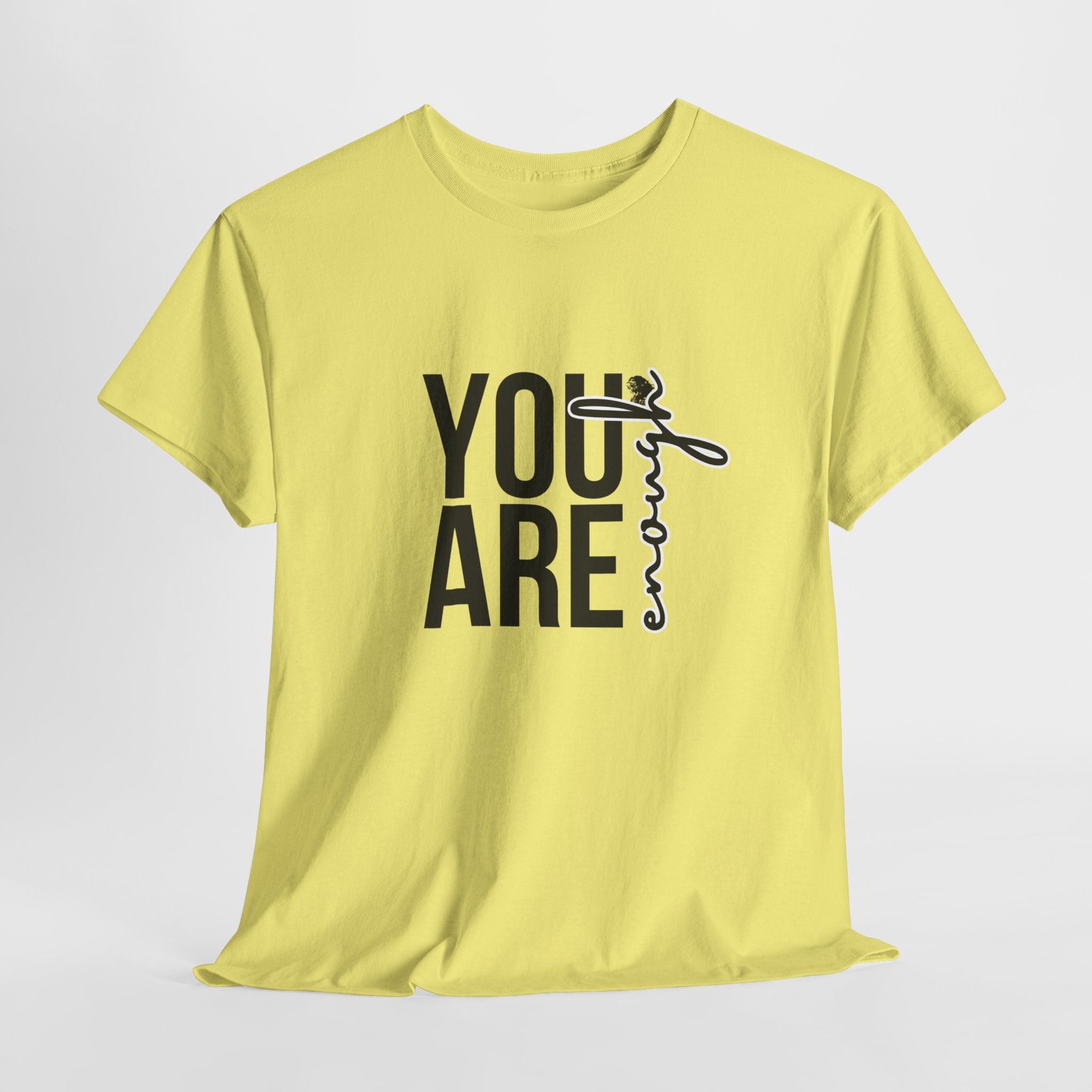 Empowerment T-Shirt - You are enough Tshirt 