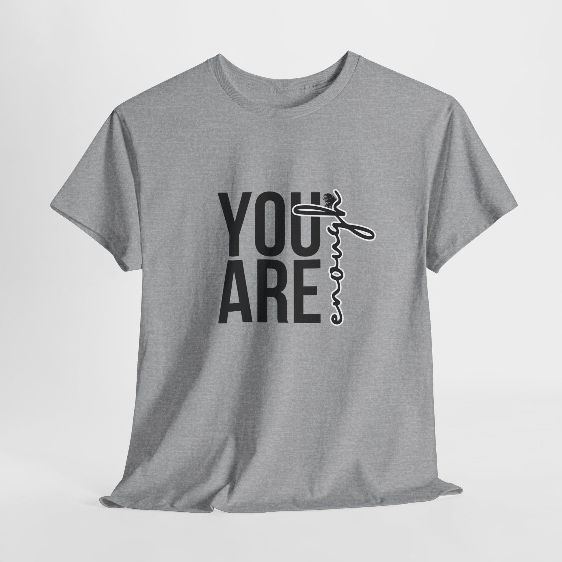 Empowerment T-Shirt - You are enough Tshirt 
