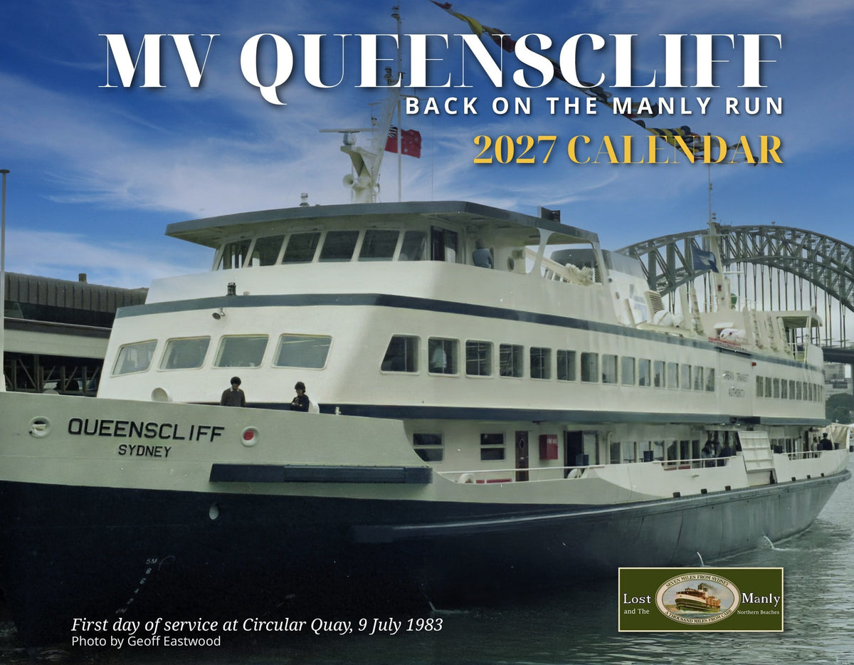 MV Queenscliff 2027 Calendar front cover – first day of service at Circular Quay, 9 July 1983 – Lost Manly Emporium