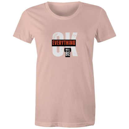 Women's Maple Tee Everything will be OK 