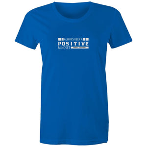 Women's Maple Tee Always Keep a Positive Mindset 